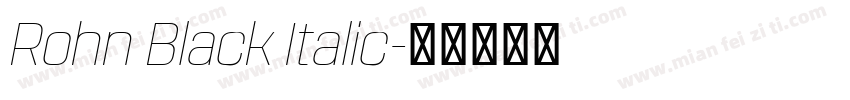 Rohn Black Italic字体转换